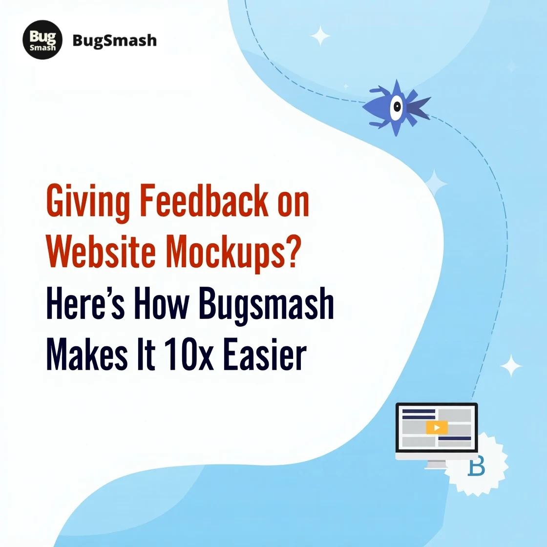 Bugsmash-Easier-Feedback-on-Website-Mockups